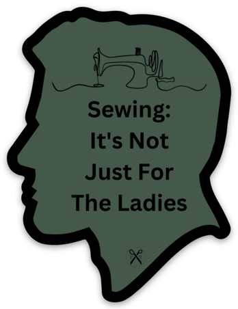 Men's Sewing; It's Not Just For The Ladies